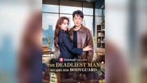 [EngSub] The Deadliest Man Became Her Bodyguard Chinese Movie