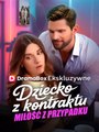 Dziecko z kontraktu, miłość z przypadku