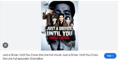 Just a Driver Until You Cross the Line Drama Movies English Sub