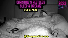 Restless Sleep 😴 Jul 2, 2023 PLMD - Wall Smashing & Wicked Dreamz