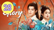 Glory 2025 Episode 28 Engsub