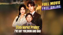 Stock Market Prodigy: I've Got You, Mom And Dad