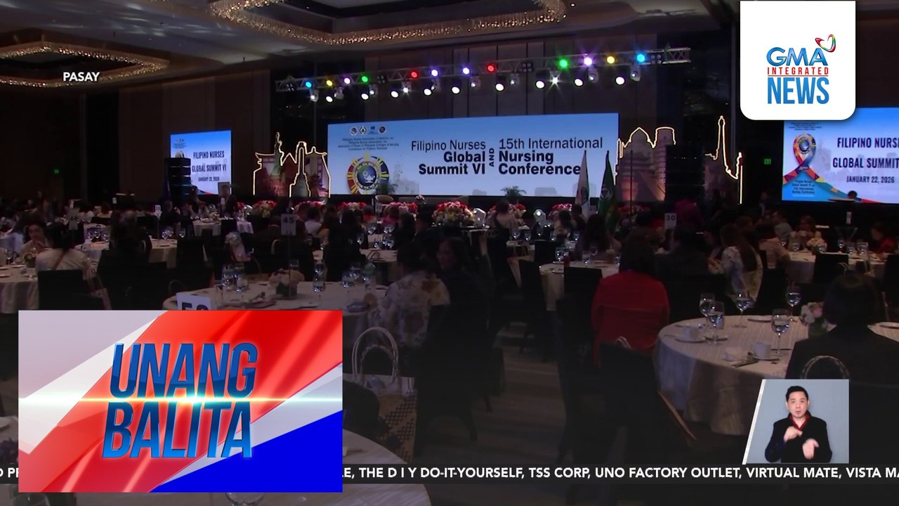 Mas maayos na sahod at benepisyo para sa mga nurse, tinalakay sa Filipino Nurses Global Summit at Int'l Nursing Conference | Unang Balita