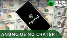 ChatGPT vai cobrar bem mais caro por anúncios