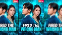 Fired The Wrong Man - Engsub