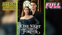 One Night One Forever Full Movie HD - Best Drama ShortFilms Hot Romantic Love Hidden Identity New Series 2026
