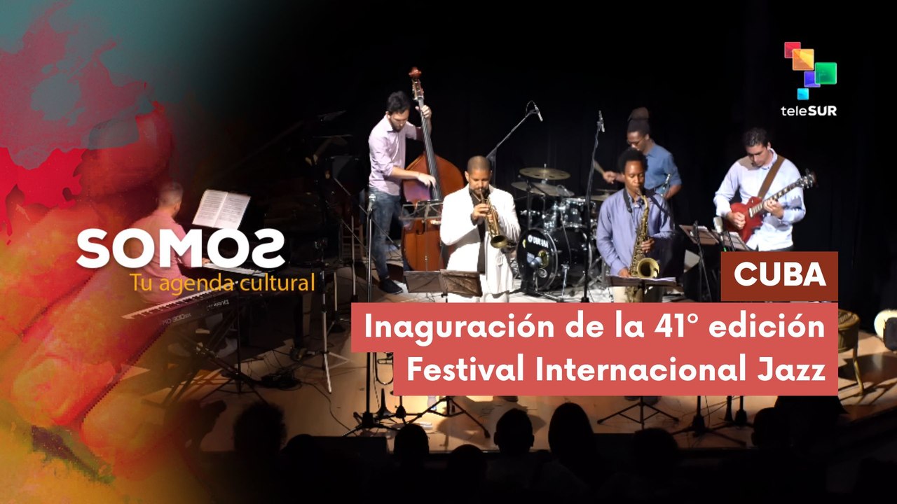 SOMOS | Cuba | Inaguración de la 41º edición Festival Internacional Jazz Plaza 26-01-2026