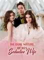The Dual Nature Of His Seductive Wife - Drama FULL MOVIES ENGLISH SUB