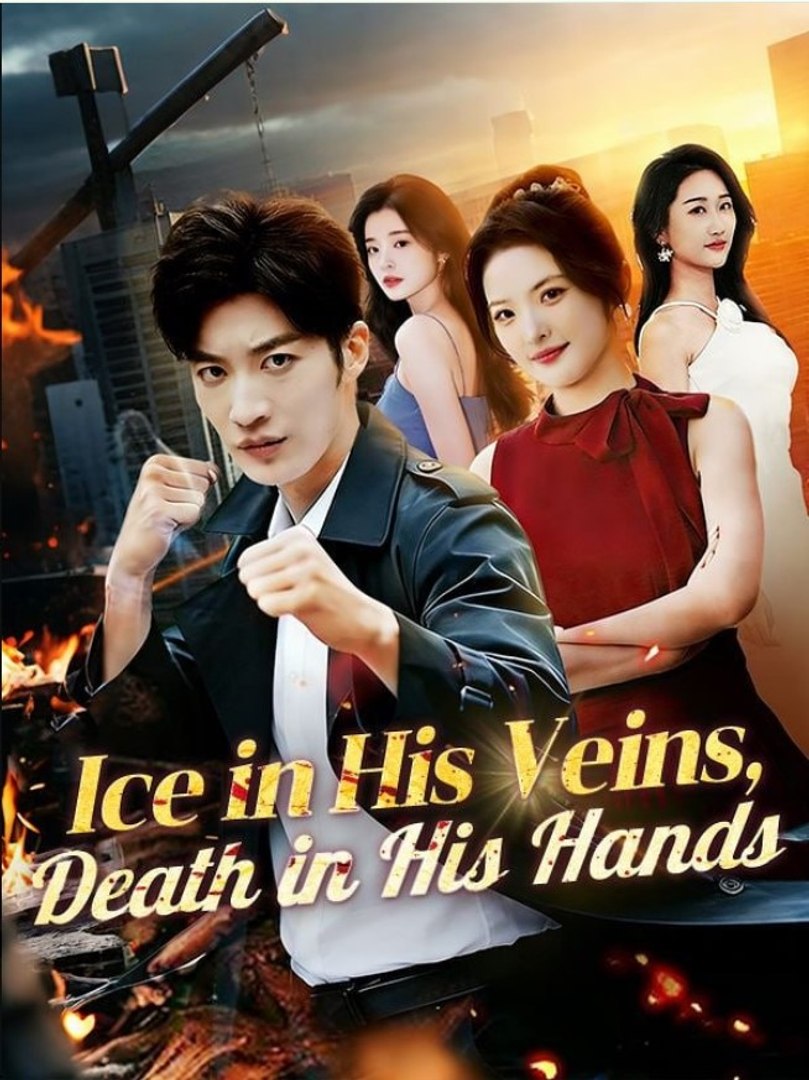 ⁣Ice in His Veins, Death in His Hands DB - Full Movies English Sub