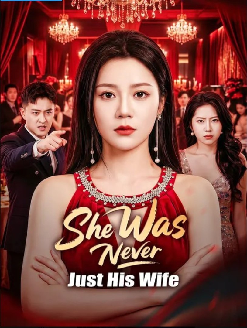 ⁣She Was Never Just His Wife - Full Movies English Sub
