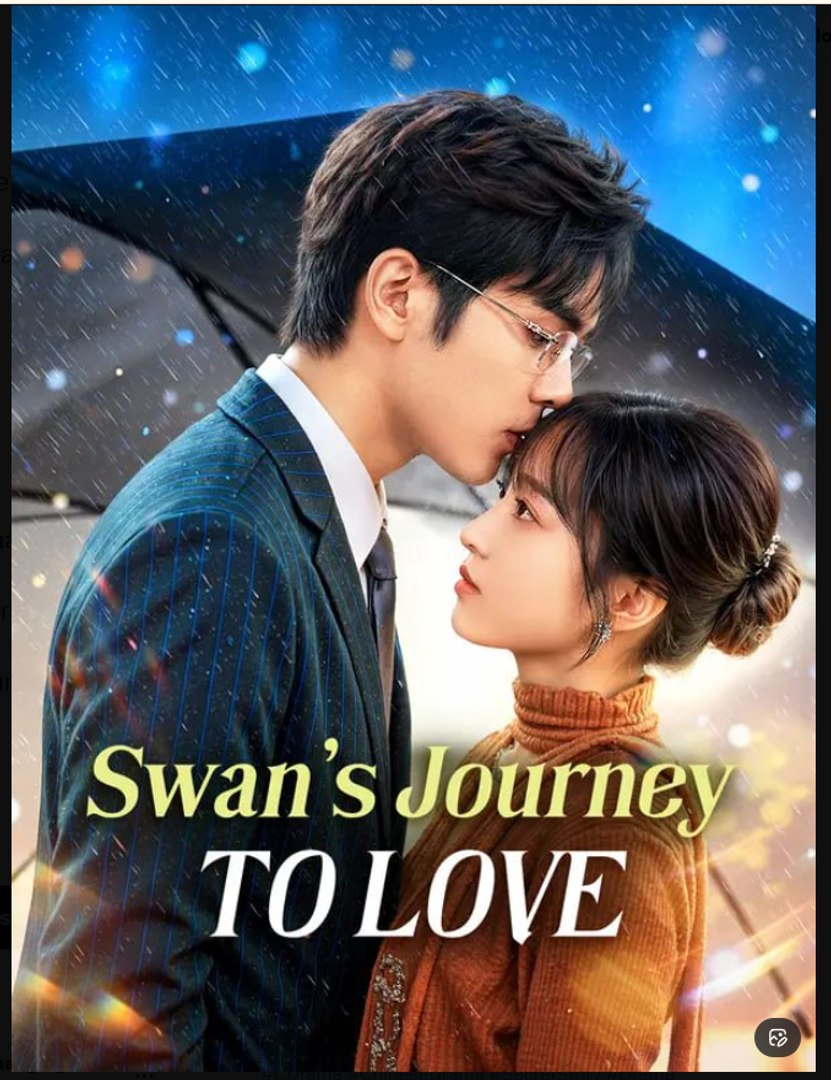 ⁣Swan's Journey to Love Drama Movies English Sub