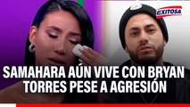 Samahara Lobatón aún vive con Bryan Torres pese a agresión, revela abogado de Melissa Klug