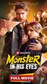 Monster In His Eyes Full Version Sky Garden - Full Movie