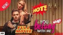 🍎🔥💥  You Belong With Me - Full Movie