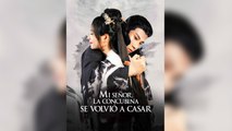 Mi SeñOr, La Concubina Se Volvió A Casar - Completo - Full Movie