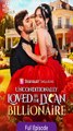 [Short Drama] Unconditionlly Loved by the Lycan Billionaire Eng sub Full Movie