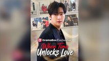 When Time Unlocks Love Full Chinsese Drama