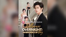 Billionaire Overnight: Inheritance Of Glory Full Chinsese Drama