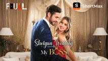 Shotgun Wedding with My Boss ShortMax