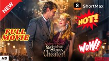 🍎🔥💥 Reborn Heiress Beg on Your Knees, Cheater! [ NEW MOVIE RELEASES ]