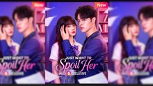 Just Want To Spoil Her - Full Movie