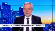Le billet d'humeur de Romain Desarbres : «L'avocat d'Abdelhakim Sefrioui s'en prend à Samuel Paty»