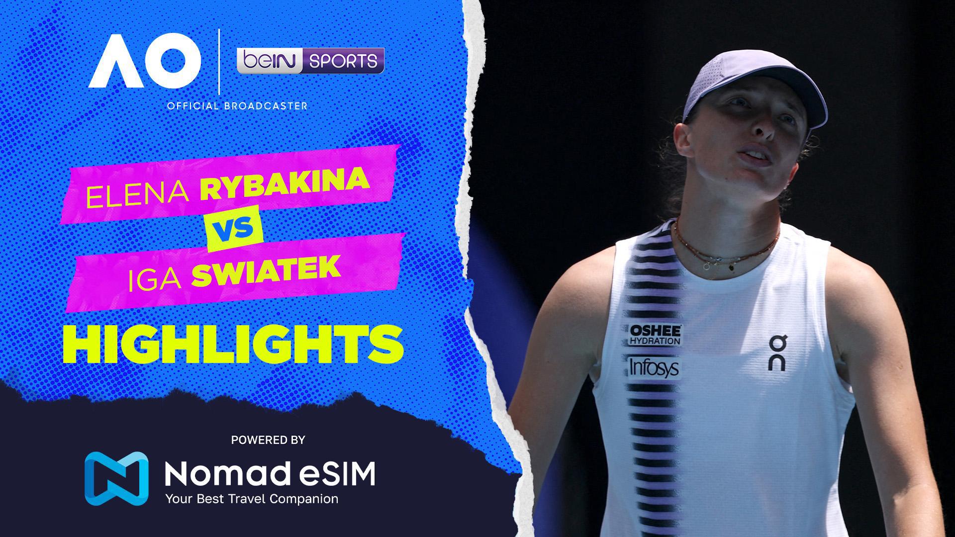 Elena Rybakina vs Iga Swiatek | Match Highlights | Australian Open 2026