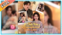 If Only You Remembered Our Love - Full Short