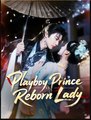 Playboy Prince vs. Reborn Lady Full Episode