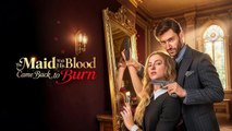 The Maid With His Blood Came Back to Burn #FullMovie🔥
