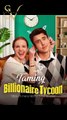 Taming the Billionaire Tycoon #shortfilm