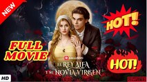 🍎🔥💥 La princesa odiada del rey Alfa FULL MOVIES ENGLISH SUB (2026)