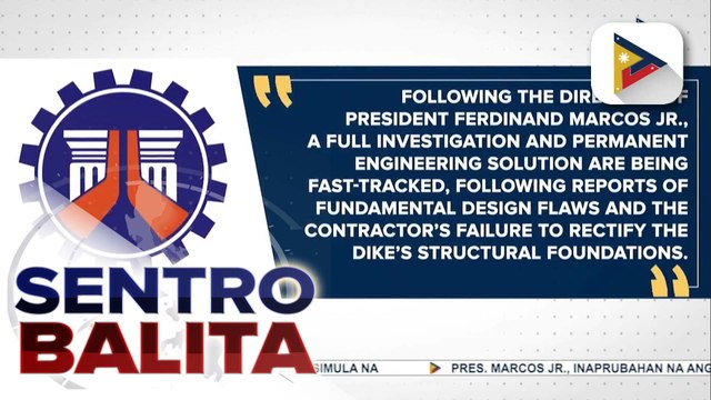 Bumigay na flood control dike sa Arayat, Pampanga, iniimbestigahan ayon sa DPWH; nasa likod nito, papanagutin umano