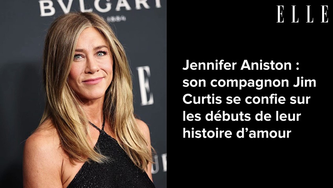 Jennifer Aniston : son compagnon Jim Curtis se confie sur les débuts de leur histoire d’amour