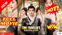 Time-Travelers Survival Guide - English Subtitle Chinese Drama FULL
