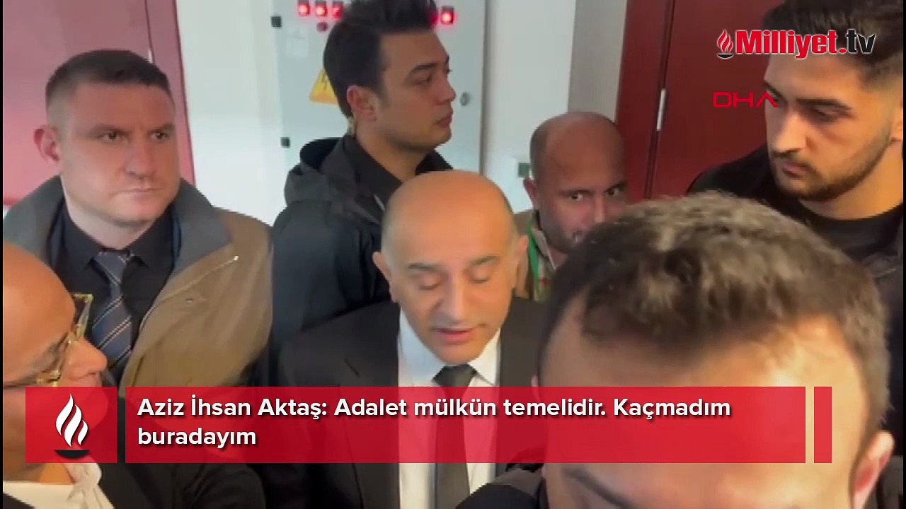 Aziz İhsan Aktaş suç örgütü davası başladı: Kaçmadan, burdayım