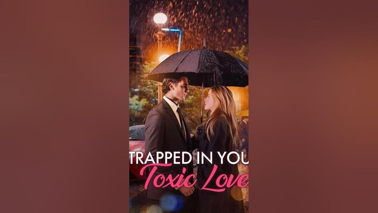 Trapped in Your Toxic Love #shortfilm - Full Movies English Sub