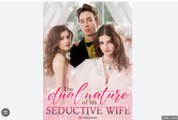 The Dual Nature of His Seductive Wife #shortfilm - Full Movies English Sub