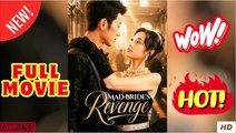 Mad Bride's Revenge Chinese Drama - FULL MOVIES ENGLISH SUB (2025)