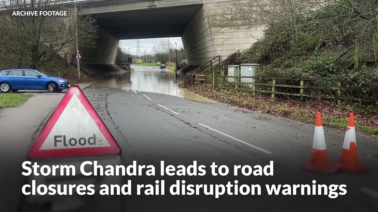 Roads closed and warning of rail disruption as Storm Chandra hits UK