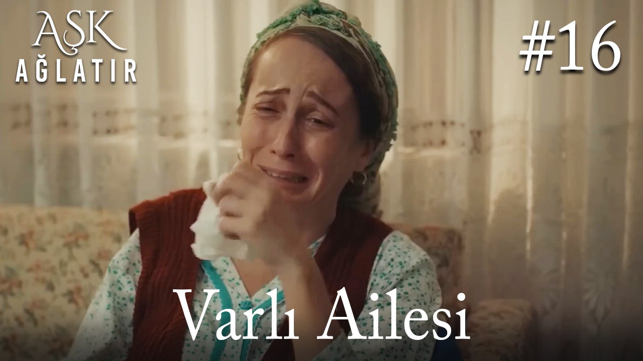 Varlı Ailesi #16