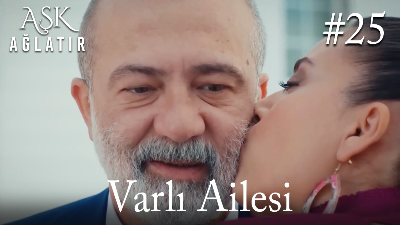 Varlı Ailesi #25