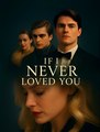 If I Never Loved You - Drama