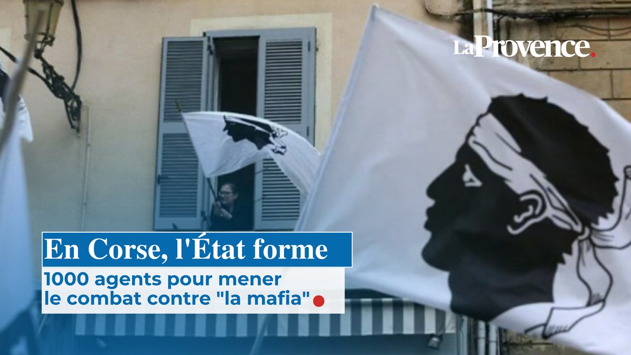 En Corse, l'État forme 1000 agents pour mener le combat contre "la mafia"