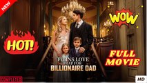 🍎🔥💥 Twins Love Trap for Billionaire Dad Full Movie HD