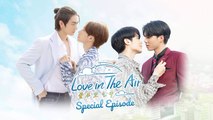 Love In The Air Ep 7-8 Vostfr - SéRie Bl Sous-Titres FrançAis