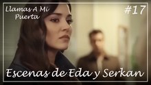 Escenas de Eda y Serkan #17 - Llamas A Mi Puerta