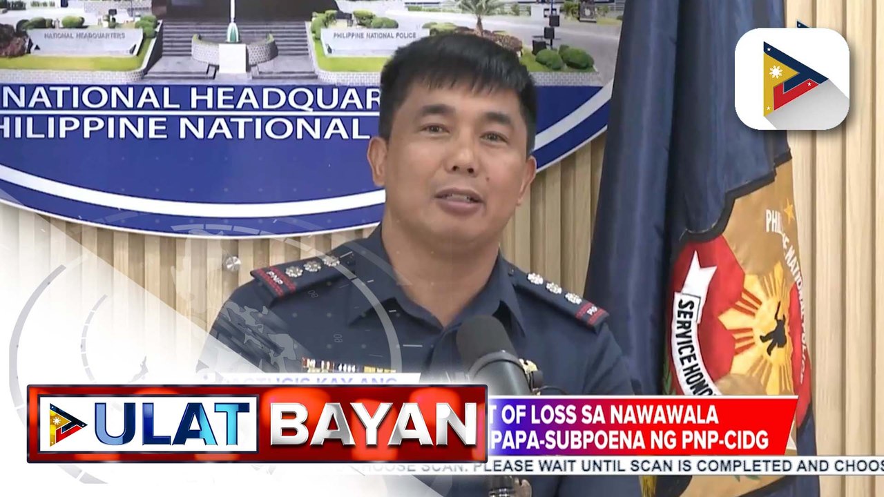 PNP-CIDG, ipasa-subpoena ang nag-notaryo sa affidavit of loss sa nawawala umanong baril ni Atong Ang; 40 ‘tips’ sa posibleng kinaroroonan ni Atong Ang, natanggap ng PNP-CIDG | ulat ni Ryan Lesigues