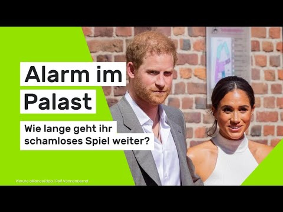 Meghan Markle und Prinz Harry: Alarm im Palast - wie lange geht ihr schamloses Spiel weiter?