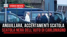 Anguillara, accertamenti sulla scatola nera dell’auto di Carlomagno